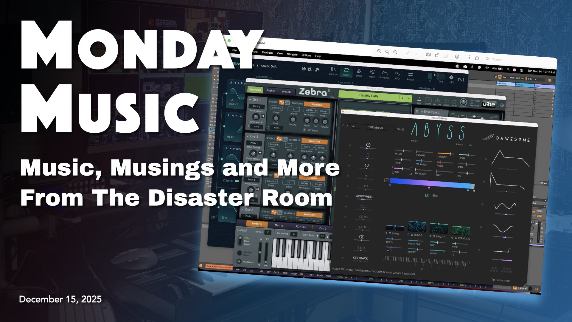 REPLAY: MONDAY MUSIC - December 15, 2025 - Everything Old Is New Again? Zebra 3 & More Absynth 6