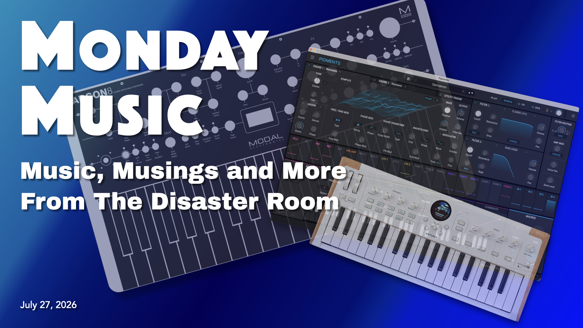 MONDAY MUSIC - July 27, 2026 - Stellarizer Release, Argon8, and Pigments in a Box (sorta)