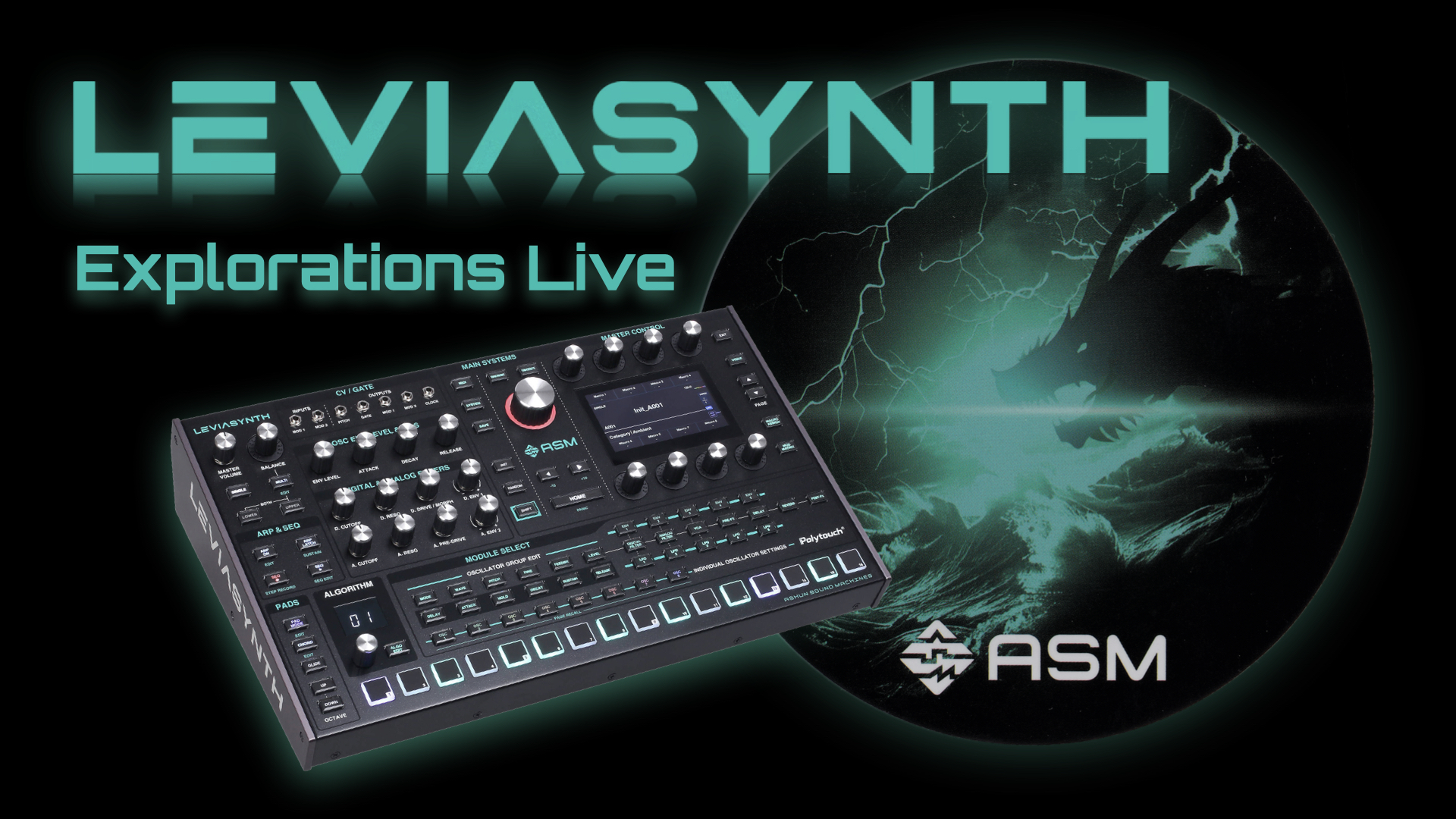 ASM Leviasynth Explorations Live -- Part 1