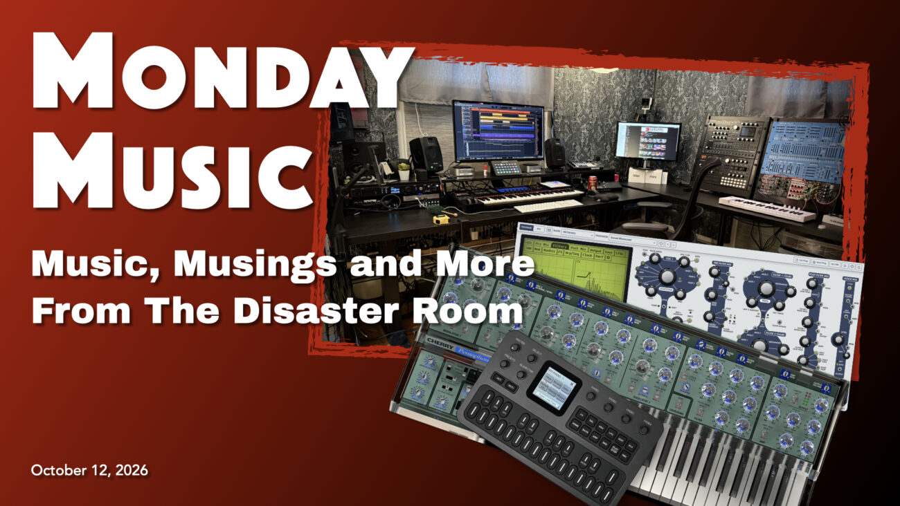 MONDAY MUSIC – October 12, 2026 – And …. We’re Back!